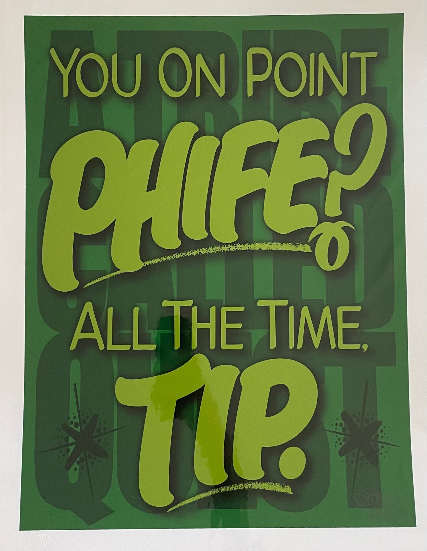 You On Point Phife? Archival Print